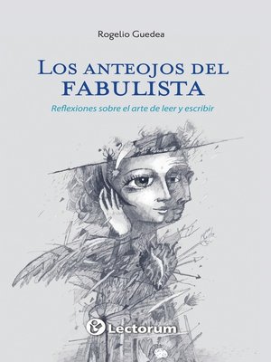 cover image of Los anteojos del fabulista. Reflexiones sobre el arte de leer y escribir